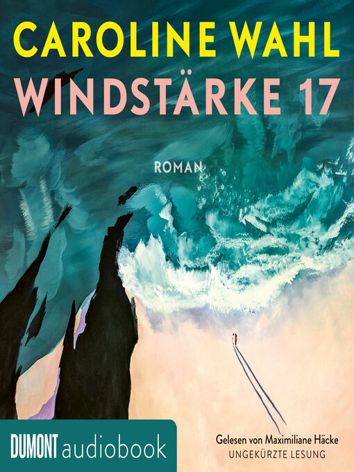 Title details for Windstärke 17 by Caroline Wahl - Available